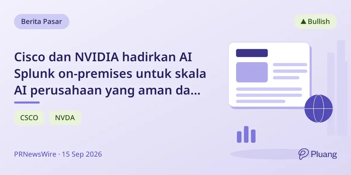 Cisco dan NVIDIA hadirkan AI Splunk on-premises untuk skala AI perusahaan yang aman dan hemat biaya.
