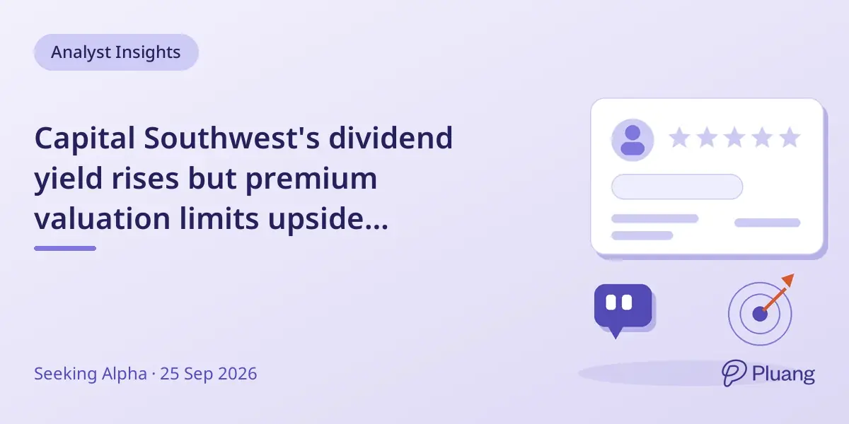 Capital Southwest's dividend yield rises but premium valuation limits upside potential for investors.
