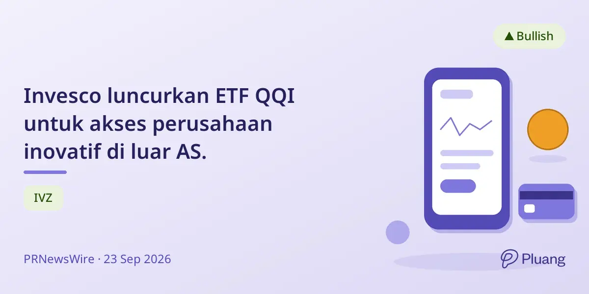 Invesco luncurkan ETF QQI untuk akses perusahaan inovatif di luar AS.