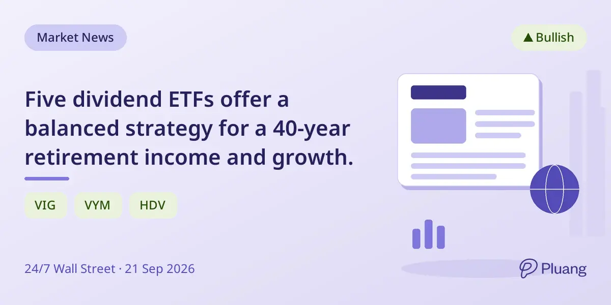 Five dividend ETFs offer a balanced strategy for a 40-year retirement income and growth.
