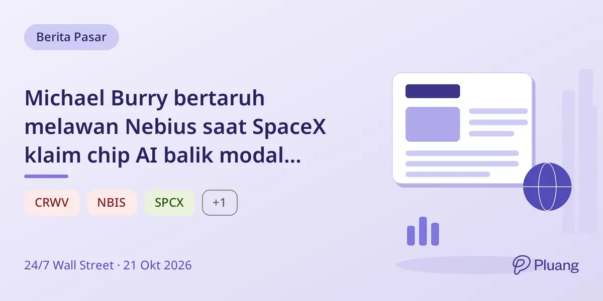 Michael Burry bertaruh melawan Nebius saat SpaceX klaim chip AI balik modal kurang dari setahun.