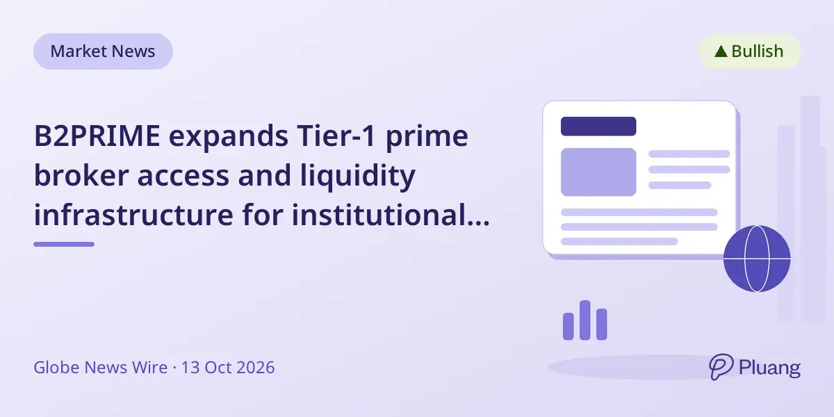 B2PRIME expands Tier-1 prime broker access and liquidity infrastructure for institutional clients.