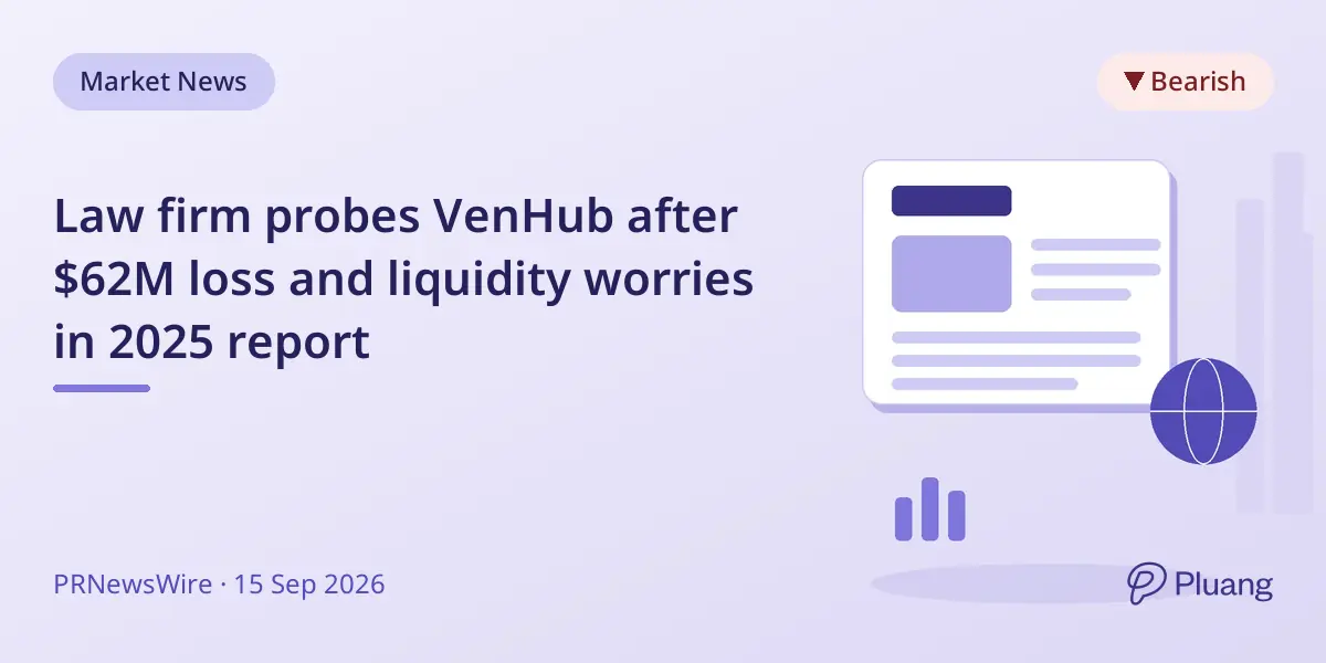 Law firm probes VenHub after $62M loss and liquidity worries in 2025 report