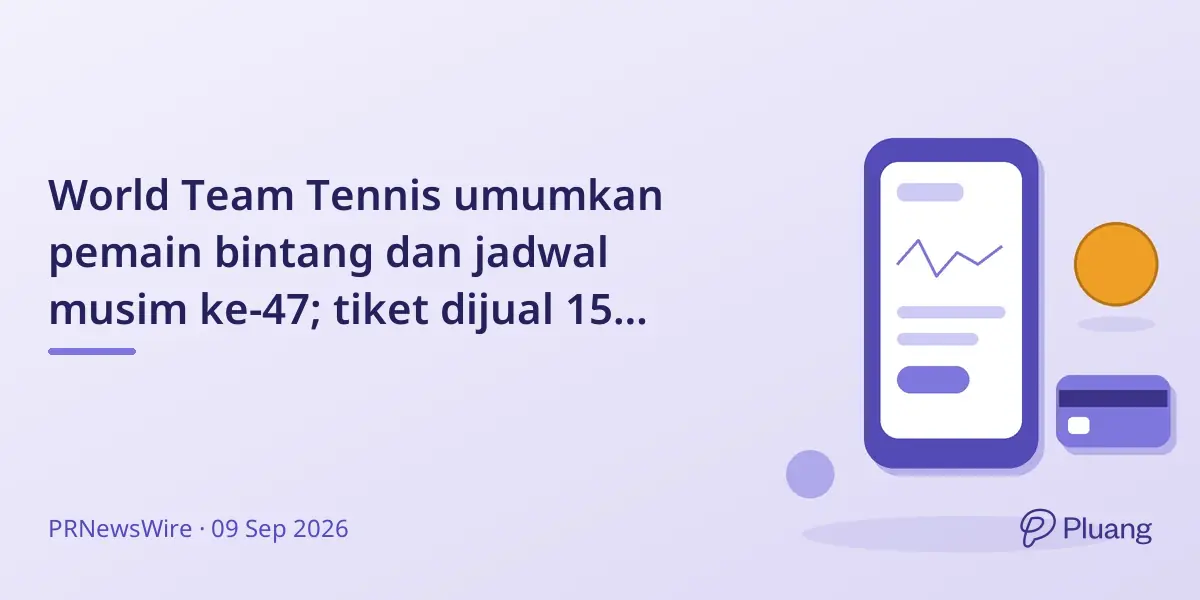 World Team Tennis umumkan pemain bintang dan jadwal musim ke-47; tiket dijual 15 Sept.