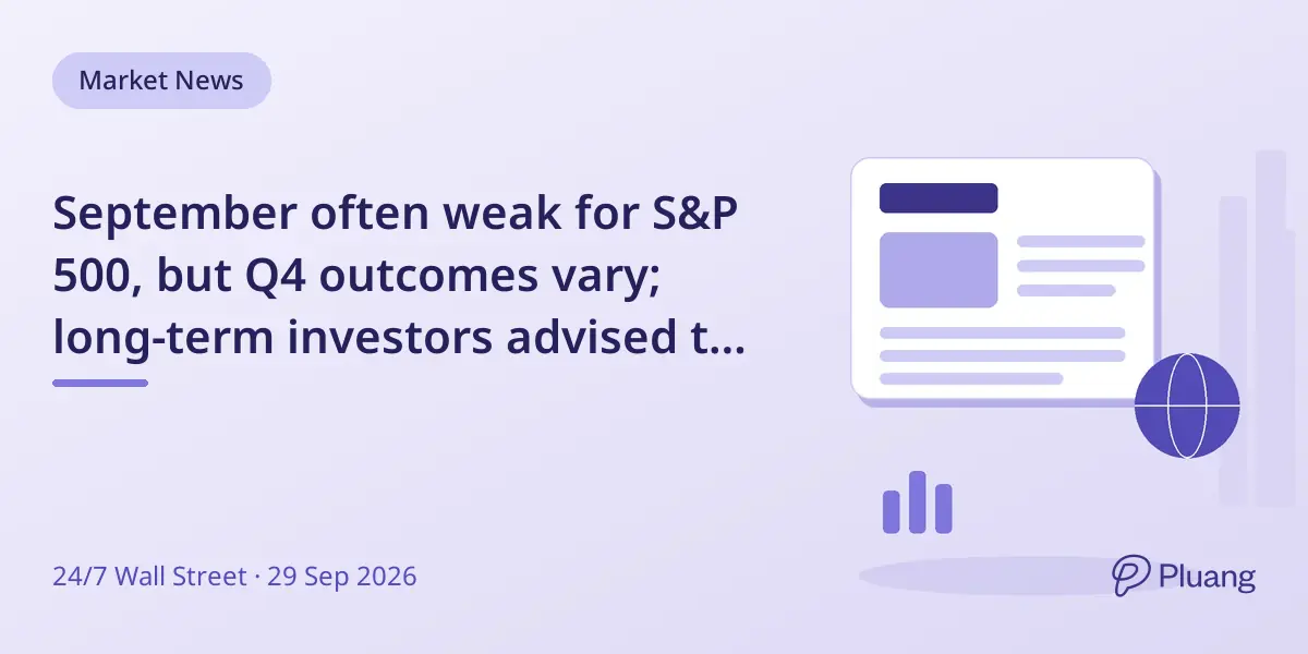 September often weak for S&P 500, but Q4 outcomes vary; long-term investors advised to stay steady.