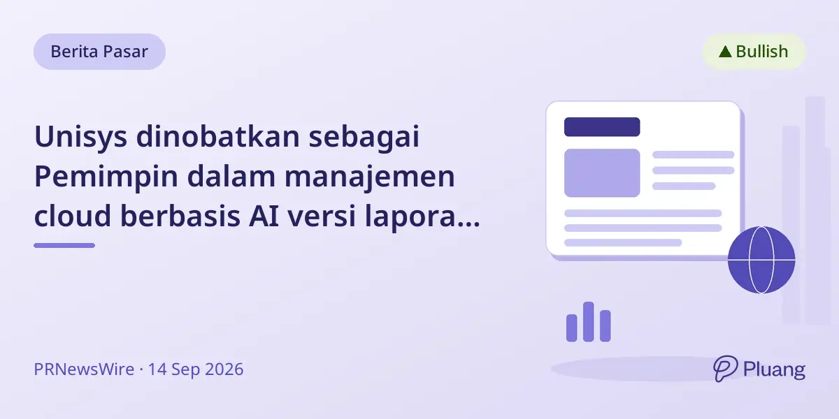 Unisys dinobatkan sebagai Pemimpin dalam manajemen cloud berbasis AI versi laporan NelsonHall 2026