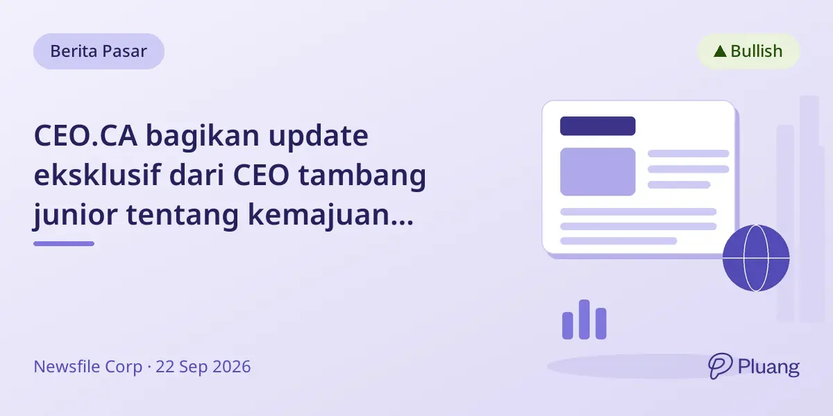 CEO.CA bagikan update eksklusif dari CEO tambang junior tentang kemajuan proyek dan pembiayaan.