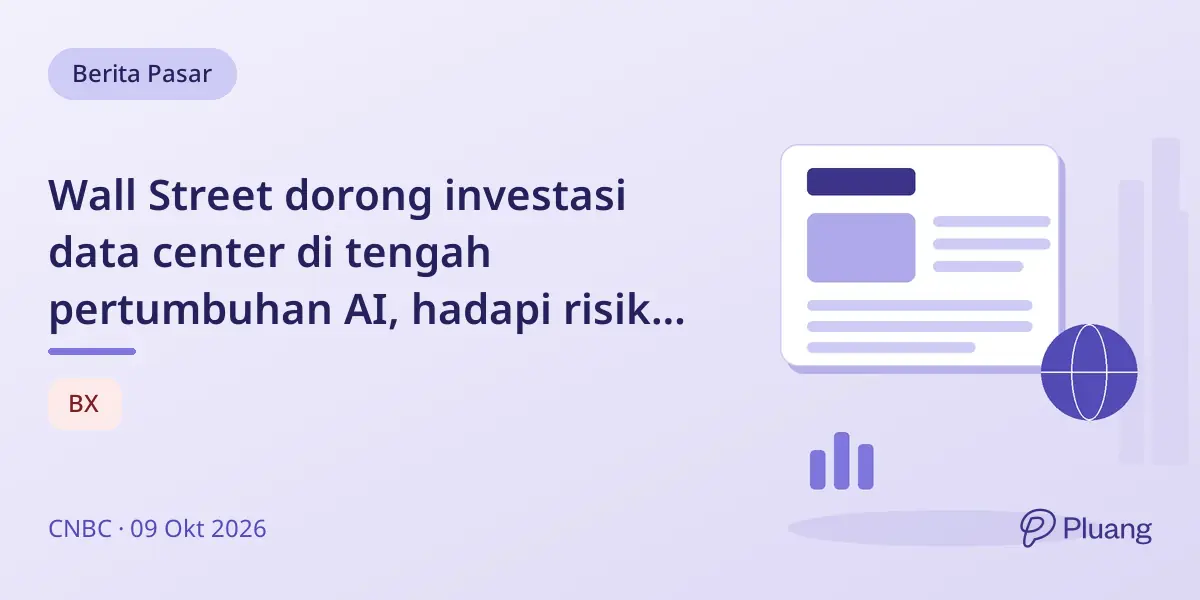 Wall Street dorong investasi data center di tengah pertumbuhan AI, hadapi risiko politik dan operasional.