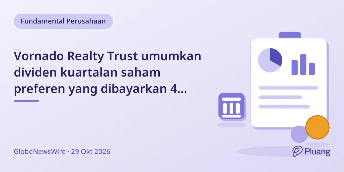 Vornado Realty Trust umumkan dividen kuartalan saham preferen yang dibayarkan 4 Januari 2027.