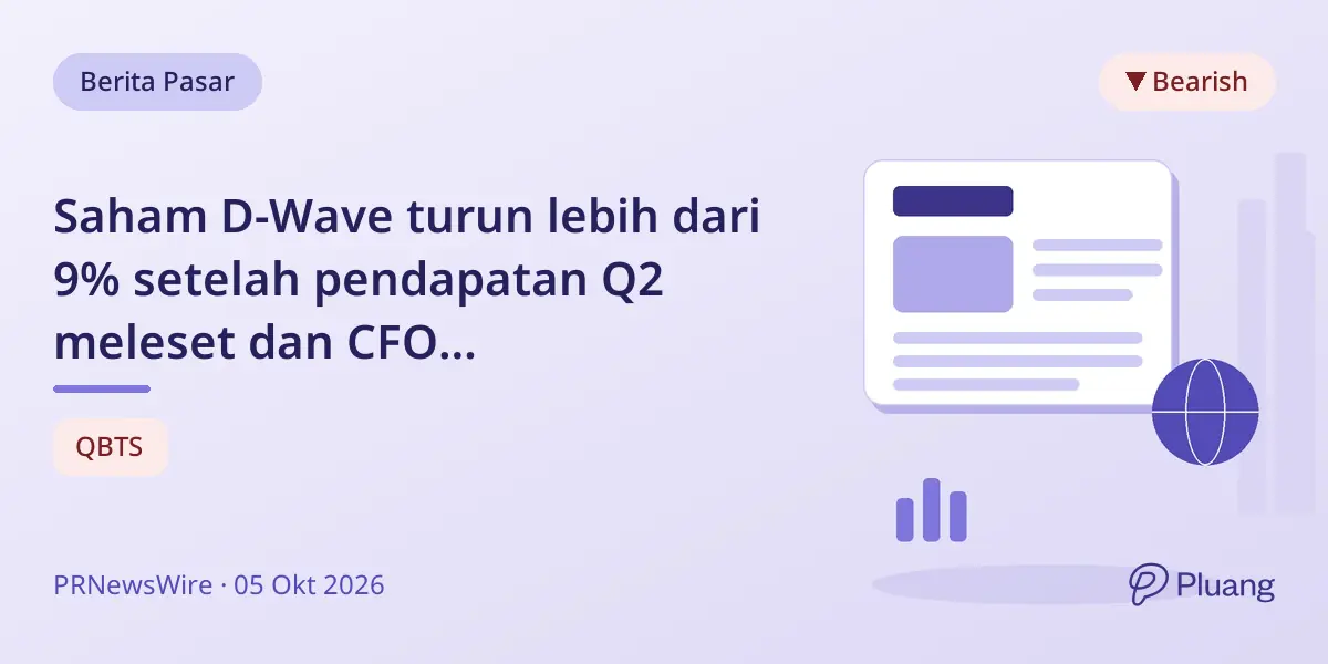 Saham D-Wave turun lebih dari 9% setelah pendapatan Q2 meleset dan CFO mengundurkan diri.