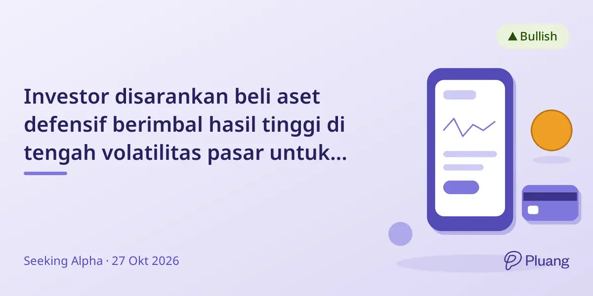 Investor disarankan beli aset defensif berimbal hasil tinggi di tengah volatilitas pasar untuk pendapatan jangka panjang.