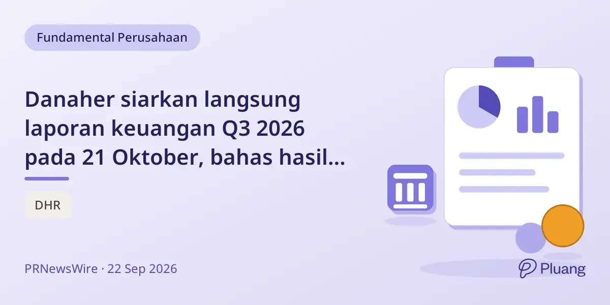 Danaher siarkan langsung laporan keuangan Q3 2026 pada 21 Oktober, bahas hasil dan prospek ke depan.