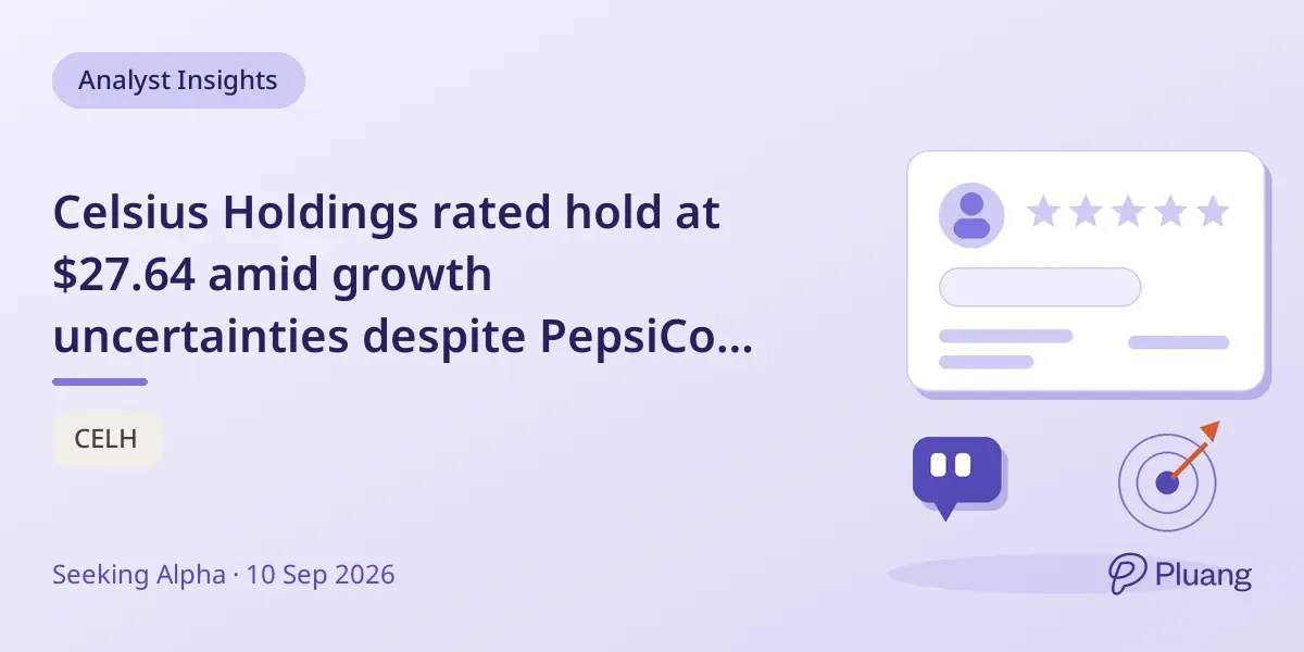 Celsius Holdings rated hold at $27.64 amid growth uncertainties despite PepsiCo deal and Alani Nu acquisition