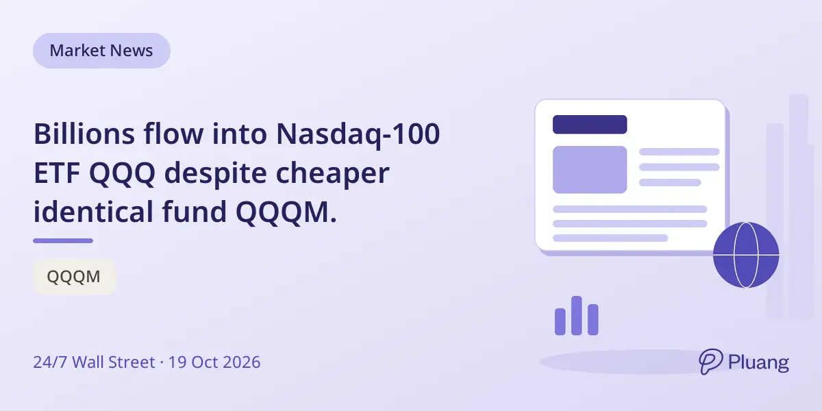 Billions flow into Nasdaq-100 ETF QQQ despite cheaper identical fund QQQM.