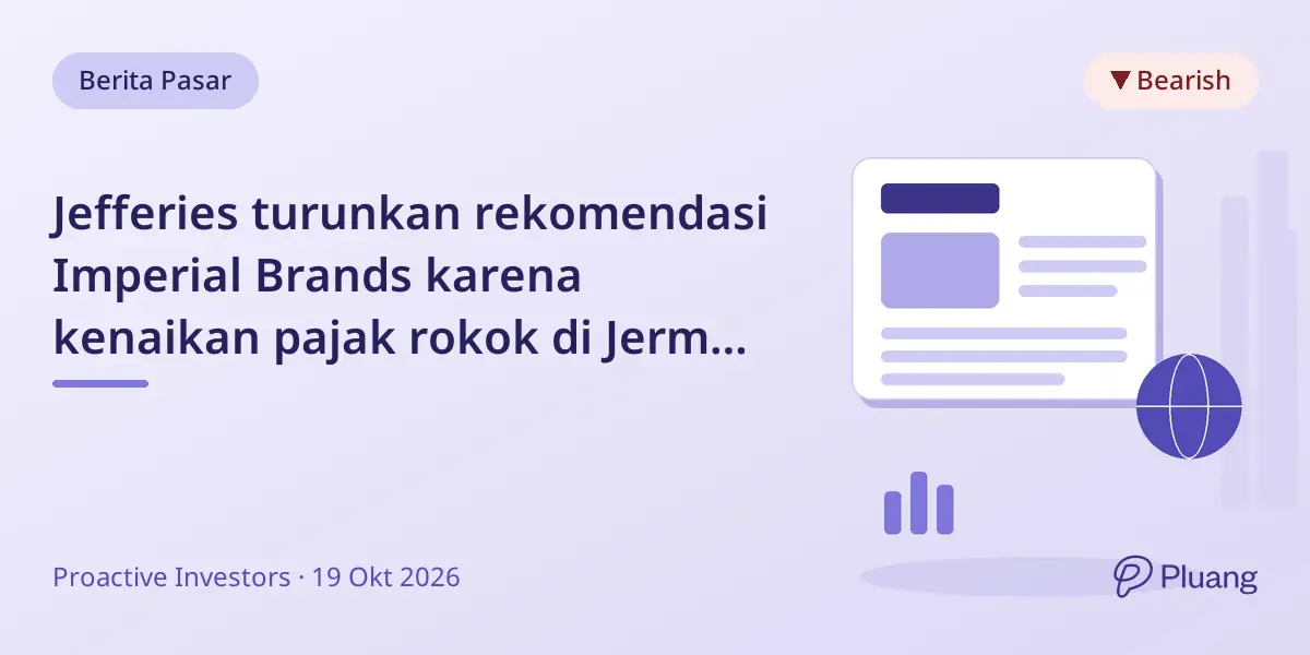 Jefferies turunkan rekomendasi Imperial Brands karena kenaikan pajak rokok di Jerman ancam laba