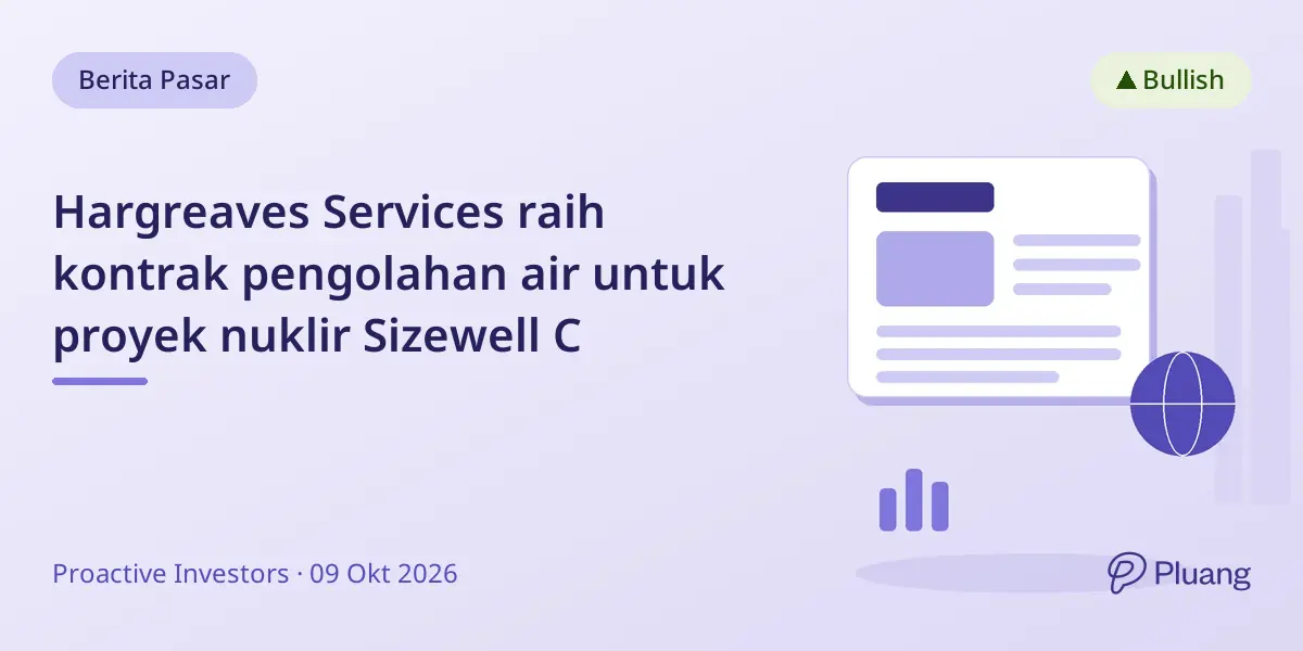Hargreaves Services raih kontrak pengolahan air untuk proyek nuklir Sizewell C