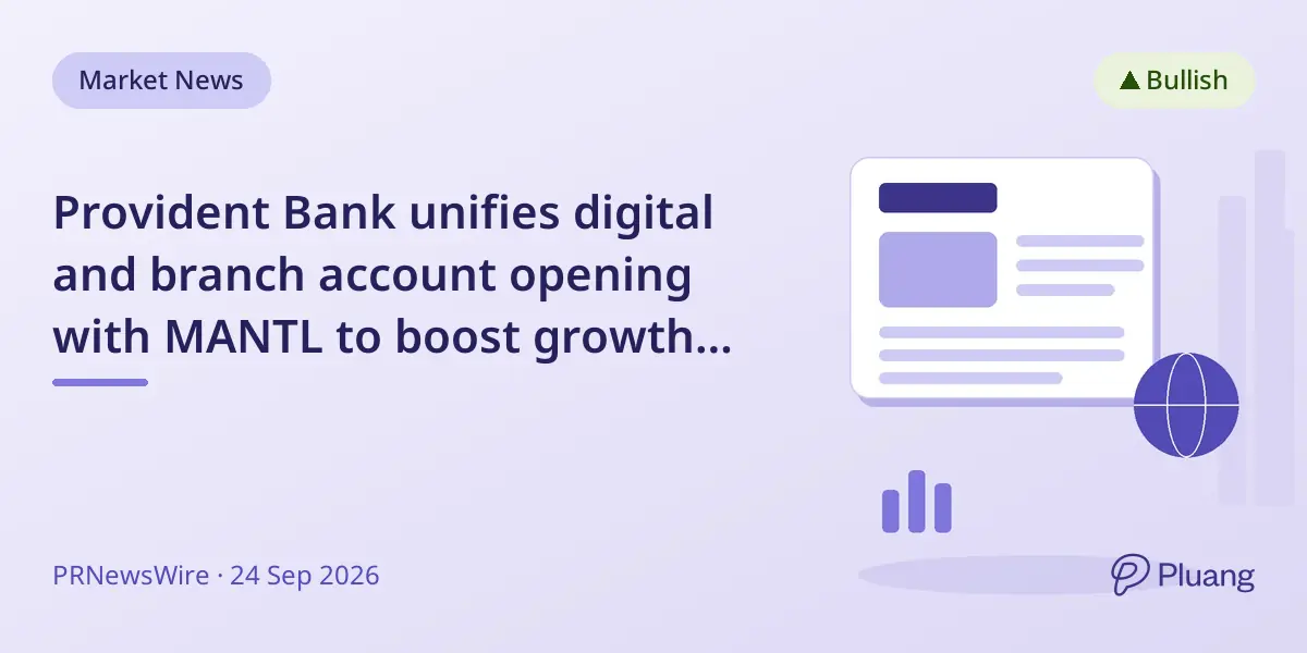 Provident Bank unifies digital and branch account opening with MANTL to boost growth and customer experience.