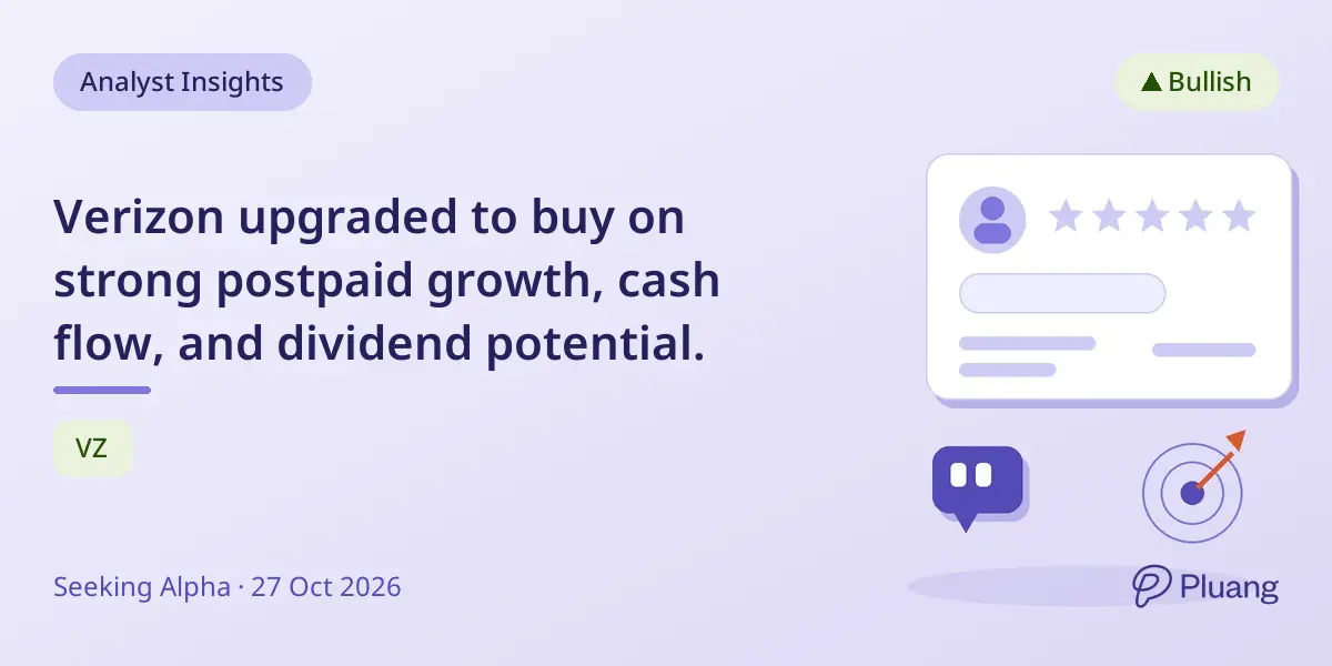 Verizon upgraded to buy on strong postpaid growth, cash flow, and dividend potential.