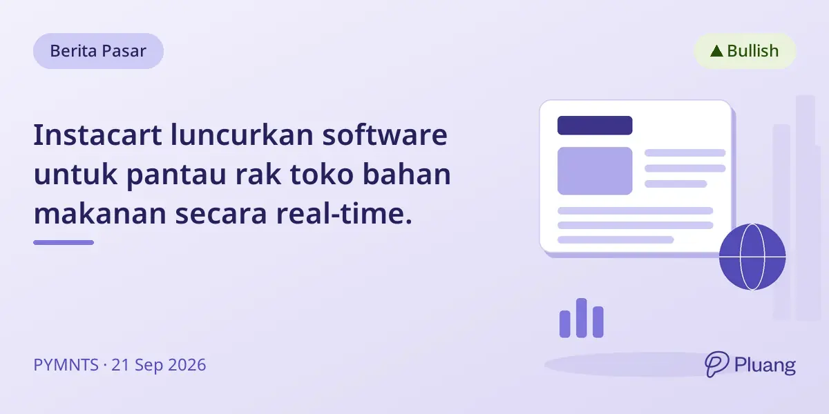 Instacart luncurkan software untuk pantau rak toko bahan makanan secara real-time.