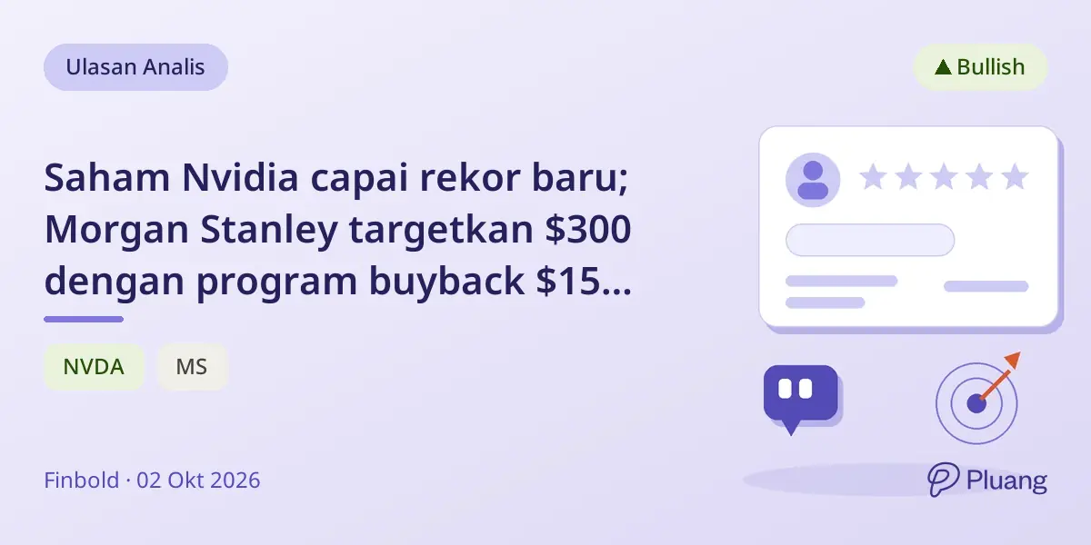 Saham Nvidia capai rekor baru; Morgan Stanley targetkan $300 dengan program buyback $150 miliar