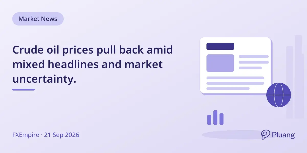 Crude oil prices pull back amid mixed headlines and market uncertainty.