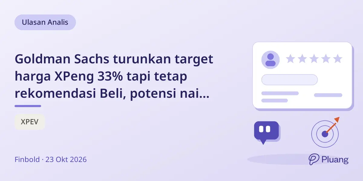 Goldman Sachs turunkan target harga XPeng 33% tapi tetap rekomendasi Beli, potensi naik 75% setahun.