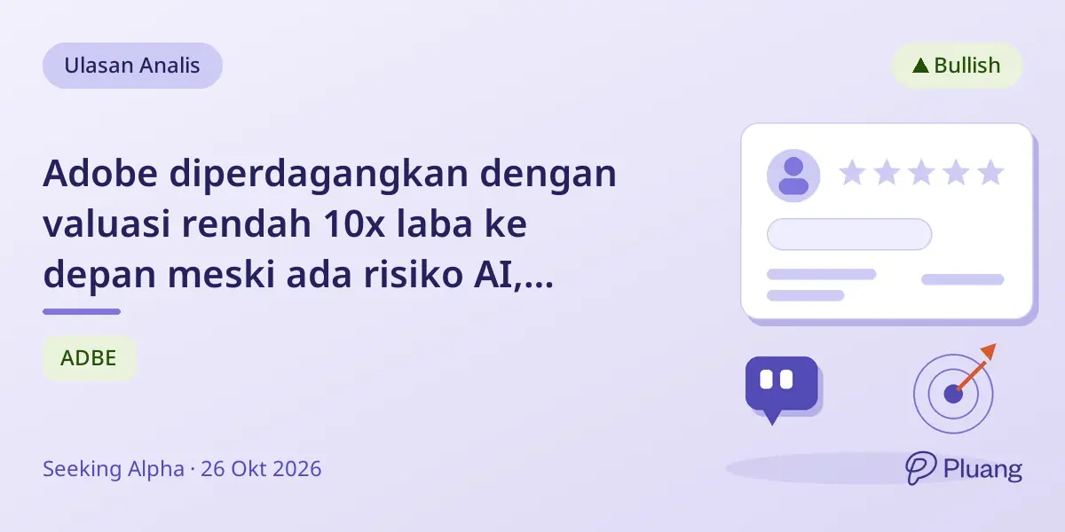 Adobe diperdagangkan dengan valuasi rendah 10x laba ke depan meski ada risiko AI, dengan panduan Q4 kuat dan rencana buyback.