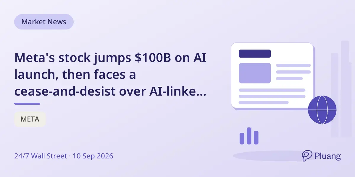 Meta's stock jumps $100B on AI launch, then faces a cease-and-desist over AI-linked ad scandal.