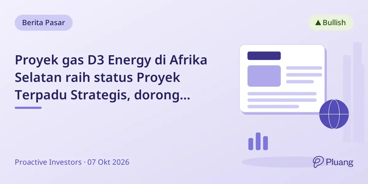 Proyek gas D3 Energy di Afrika Selatan raih status Proyek Terpadu Strategis, dorong prospek pengembangan.