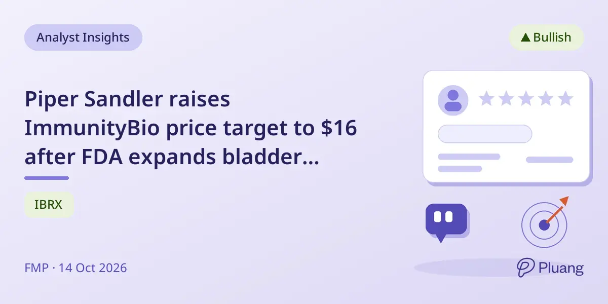 Piper Sandler raises ImmunityBio price target to $16 after FDA expands bladder cancer treatment approval
