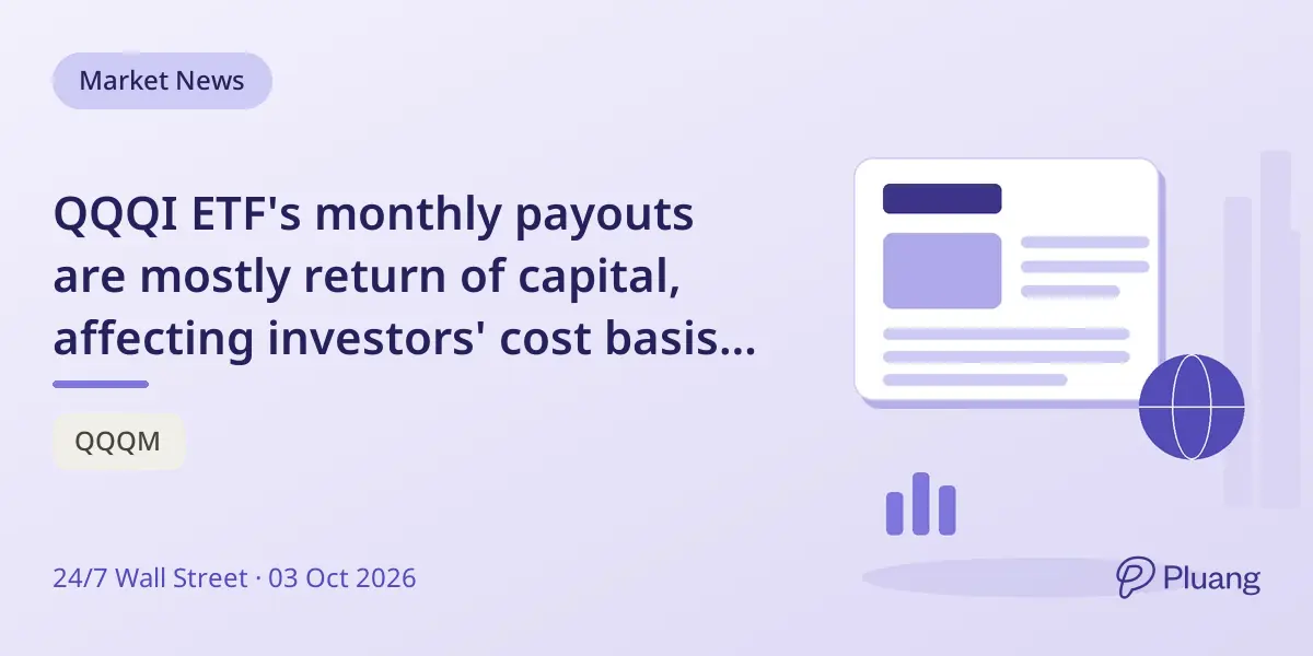 QQQI ETF's monthly payouts are mostly return of capital, affecting investors' cost basis and tax timing.