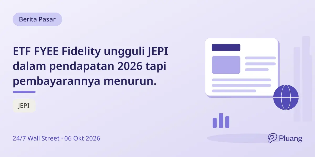 ETF FYEE Fidelity ungguli JEPI dalam pendapatan 2026 tapi pembayarannya menurun.