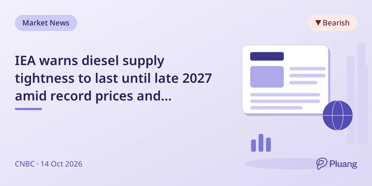 IEA warns diesel supply tightness to last until late 2027 amid record prices and geopolitical risks