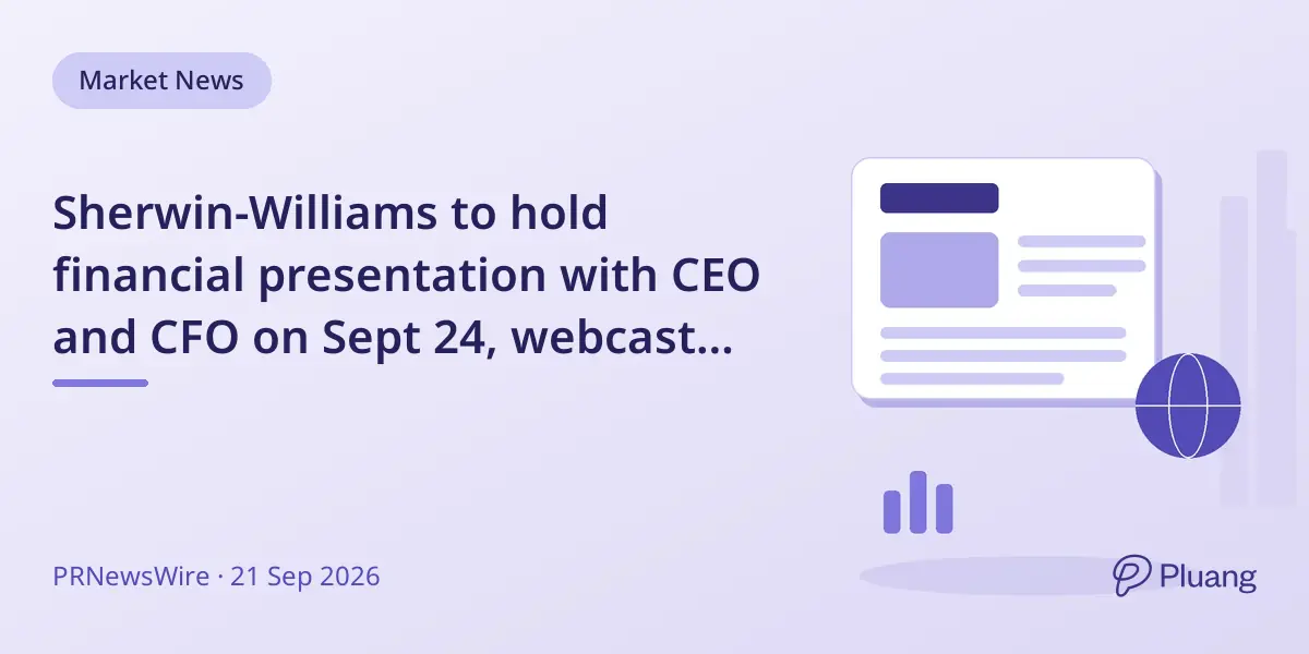 Sherwin-Williams to hold financial presentation with CEO and CFO on Sept 24, webcast live.