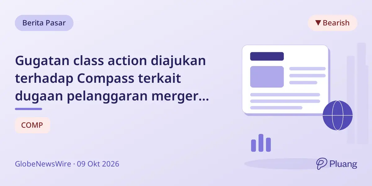 Gugatan class action diajukan terhadap Compass terkait dugaan pelanggaran merger dan regulasi.