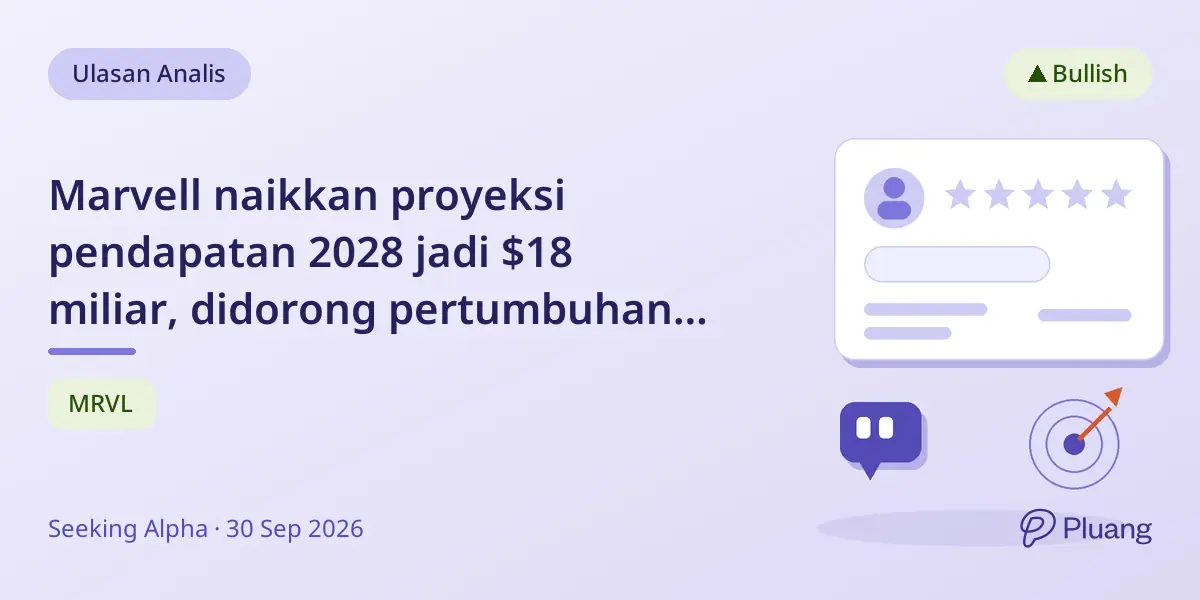 Marvell naikkan proyeksi pendapatan 2028 jadi $18 miliar, didorong pertumbuhan konektivitas dan ekspansi optik.