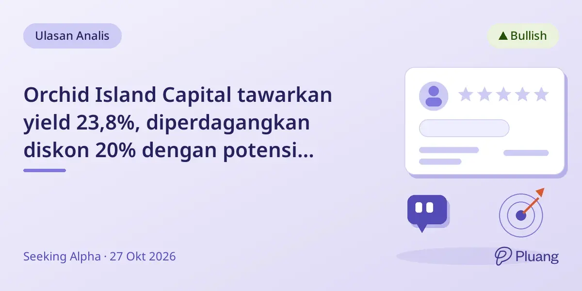 Orchid Island Capital tawarkan yield 23,8%, diperdagangkan diskon 20% dengan potensi buyback kuat.