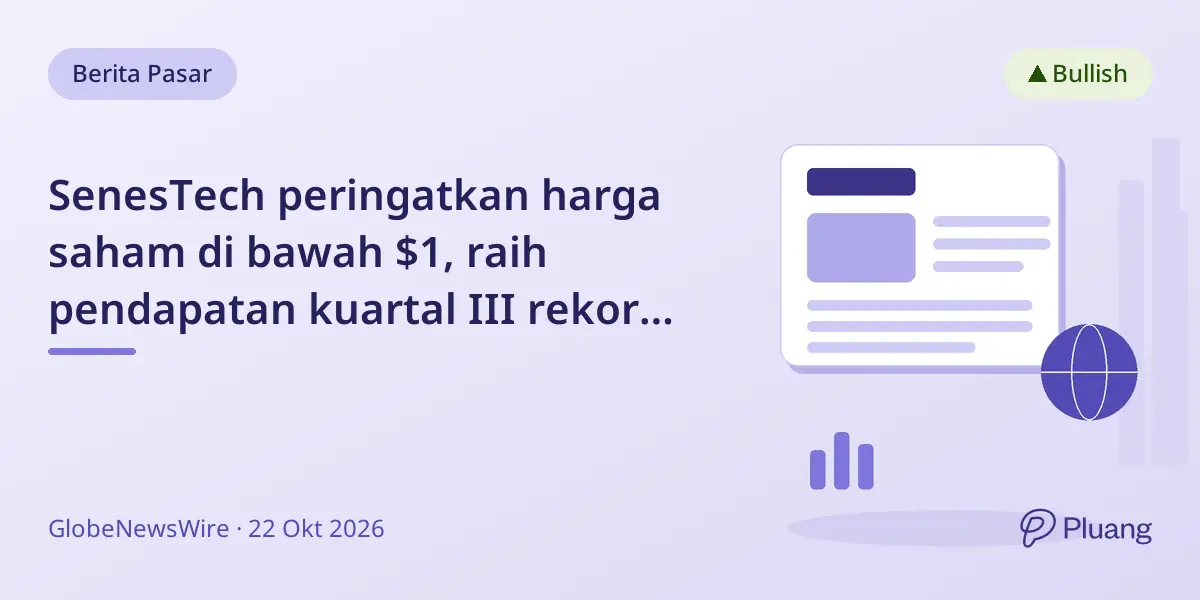 SenesTech peringatkan harga saham di bawah $1, raih pendapatan kuartal III rekor $1,1 juta, target patuhi Nasdaq April 2027.