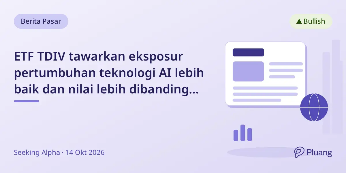 ETF TDIV tawarkan eksposur pertumbuhan teknologi AI lebih baik dan nilai lebih dibanding TDV.
