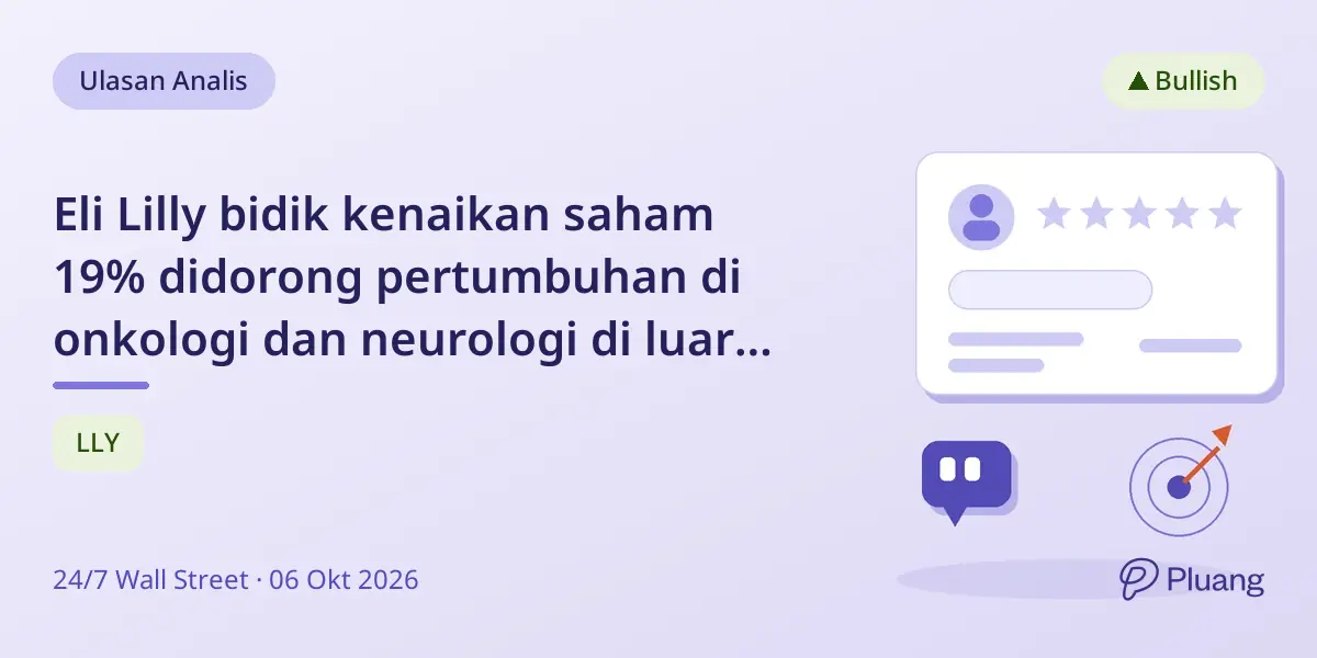 Eli Lilly bidik kenaikan saham 19% didorong pertumbuhan di onkologi dan neurologi di luar obat penurun berat badan.