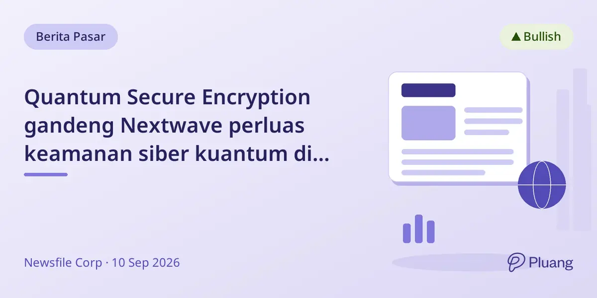 Quantum Secure Encryption gandeng Nextwave perluas keamanan siber kuantum di Thailand