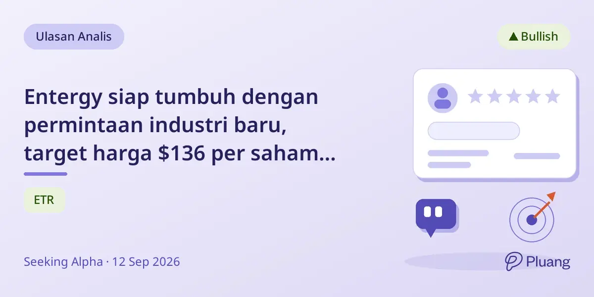 Entergy siap tumbuh dengan permintaan industri baru, target harga $136 per saham pada 2030.
