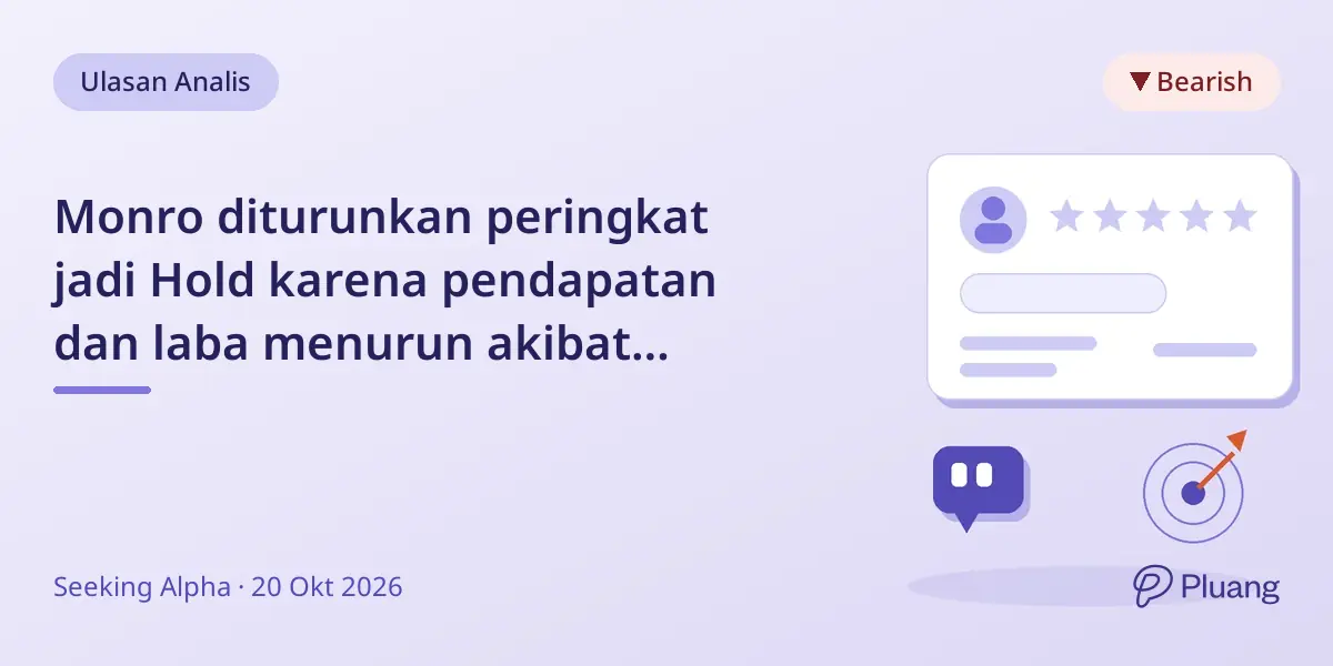 Monro diturunkan peringkat jadi Hold karena pendapatan dan laba menurun akibat lemahnya permintaan konsumen.