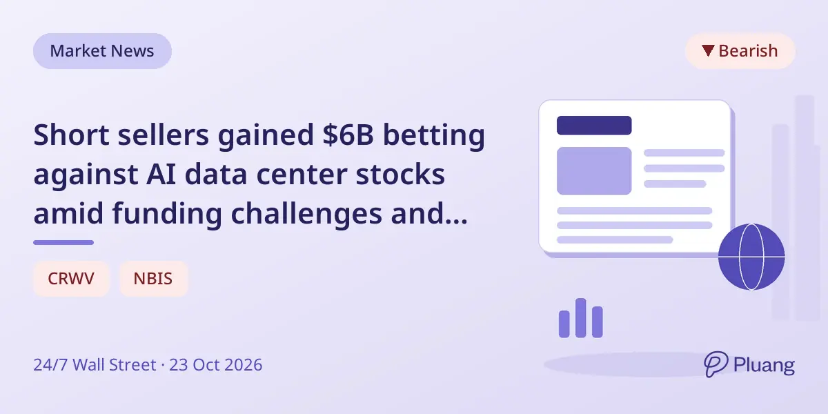 Short sellers gained $6B betting against AI data center stocks amid funding challenges and high bond yields.