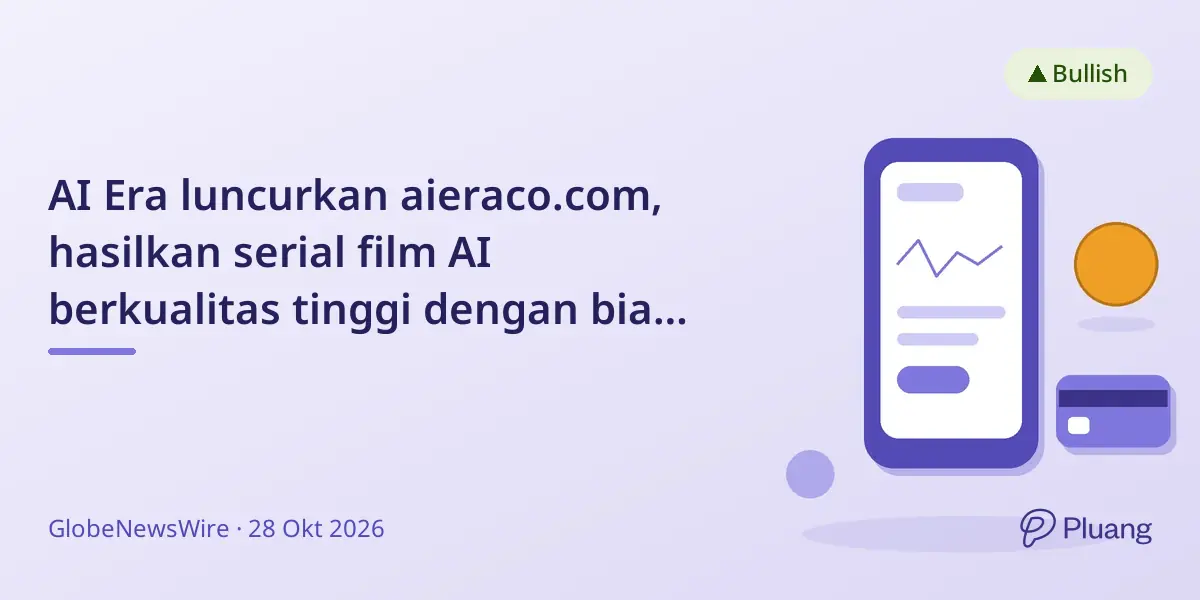 AI Era luncurkan aieraco.com, hasilkan serial film AI berkualitas tinggi dengan biaya rendah dari satu kalimat.
