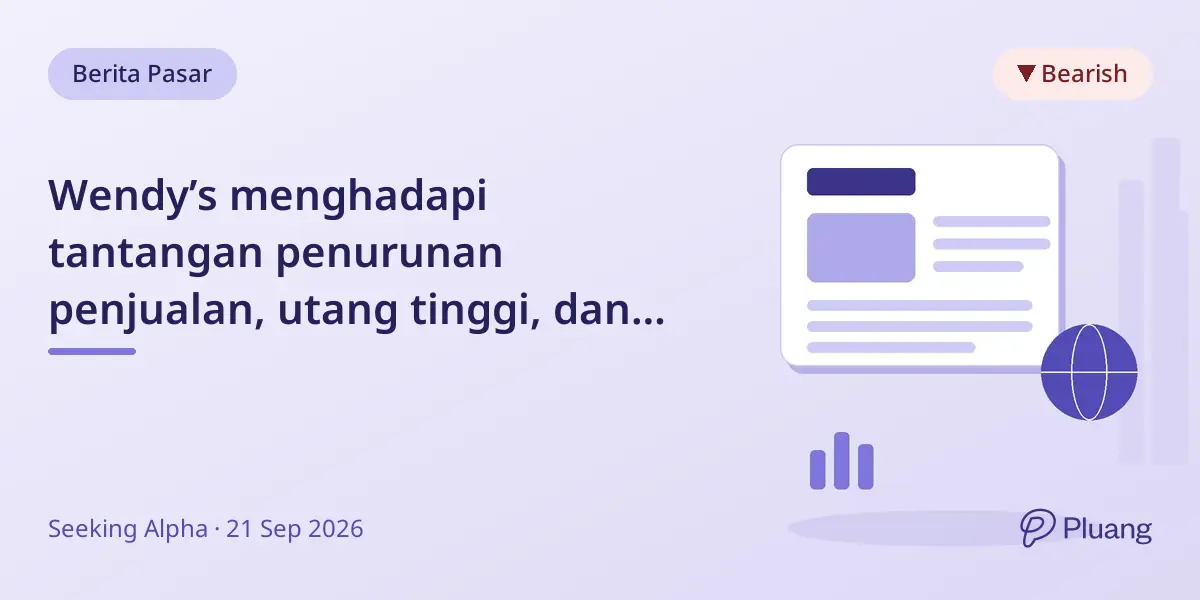 Wendy’s menghadapi tantangan penurunan penjualan, utang tinggi, dan persaingan ketat, status saham tetap hold.