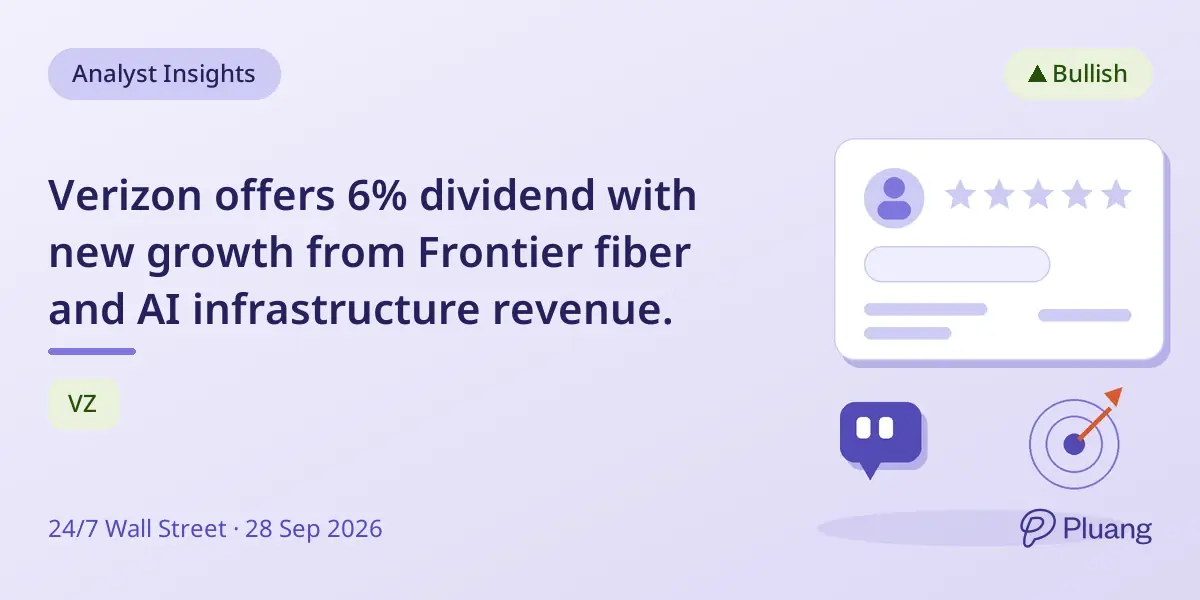 Verizon offers 6% dividend with new growth from Frontier fiber and AI infrastructure revenue.