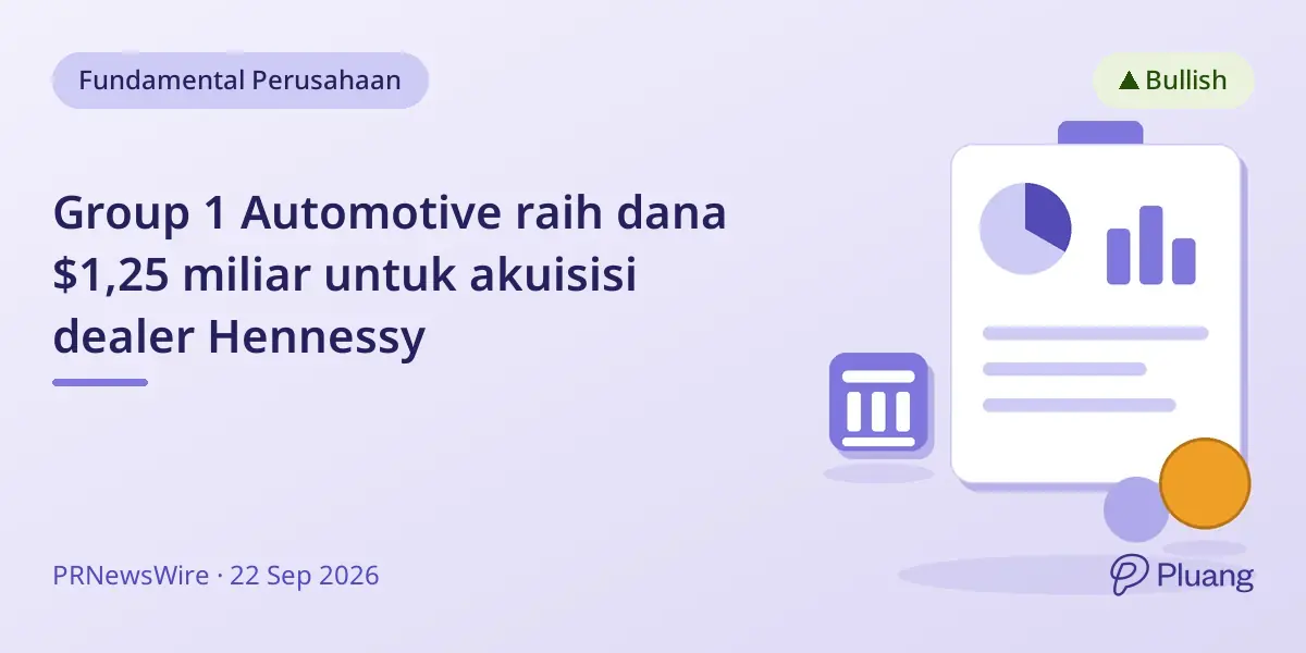 Group 1 Automotive raih dana $1,25 miliar untuk akuisisi dealer Hennessy