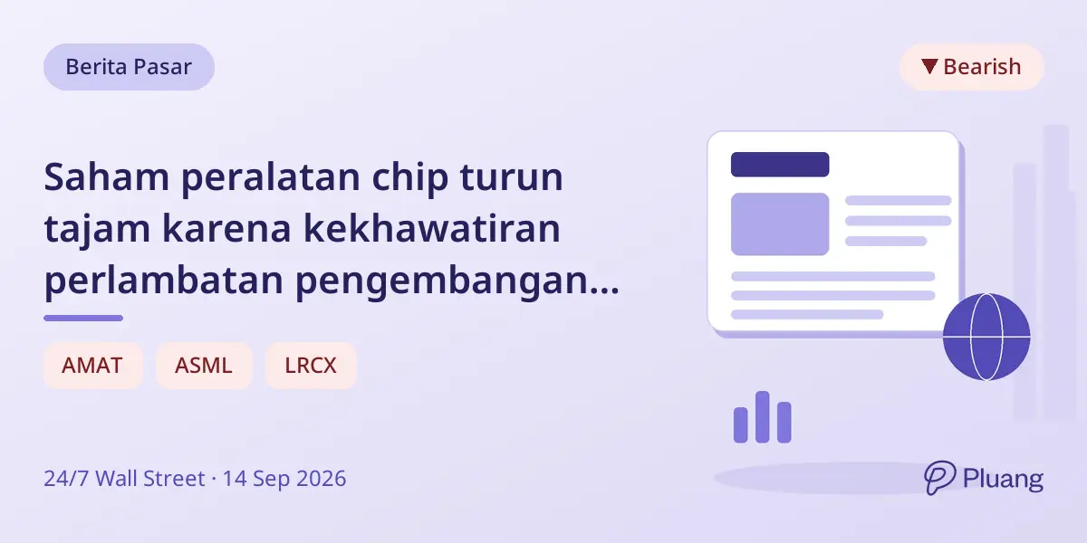 Saham peralatan chip turun tajam karena kekhawatiran perlambatan pengembangan AI memengaruhi belanja pabrik