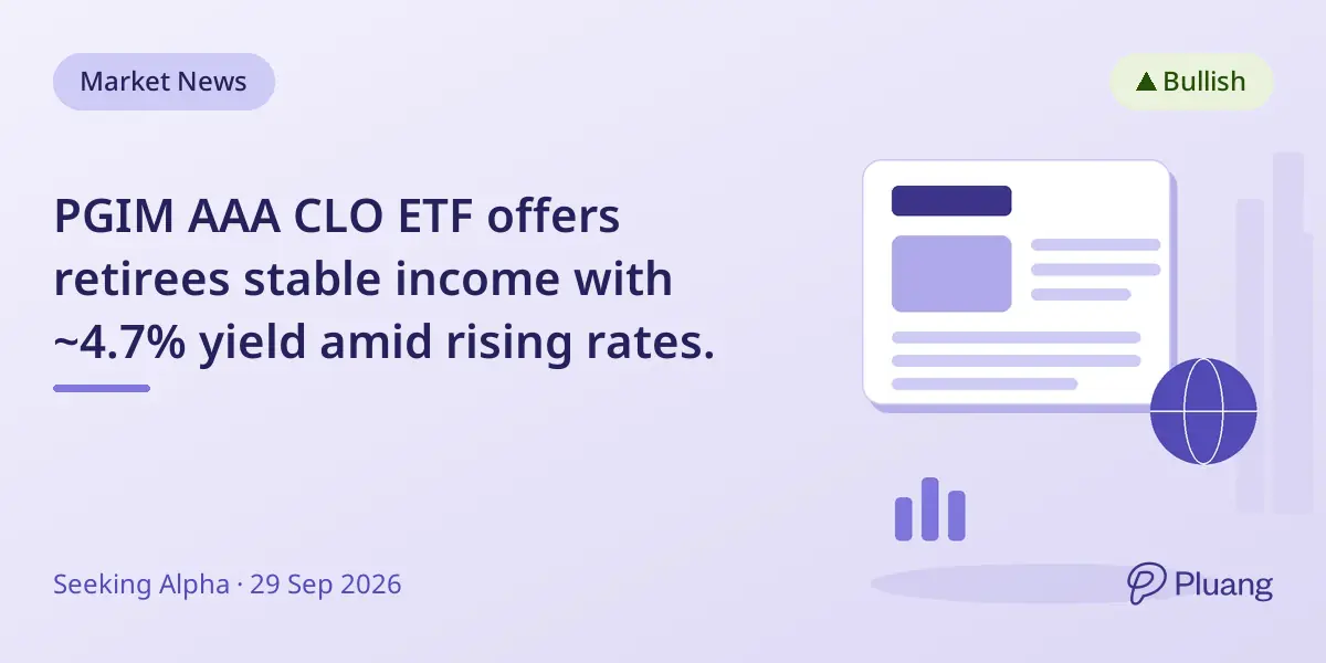 PGIM AAA CLO ETF offers retirees stable income with ~4.7% yield amid rising rates.